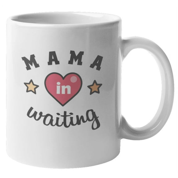 Mama in Waiting Coffee & Tea Mug for Pregnant Woman, Wife & New Mom (11oz)