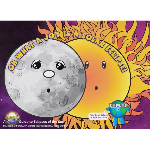 Pre-Owned Celestial Buddies Oh, What A Joy is a Solar Eclipse! Story Book | Learning Science Astronomy Space Solar System Educational, 9798987775707, , Hardcover,