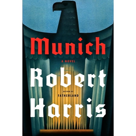 Munich : A novel (Best Time Of Year To Visit Munich Germany)