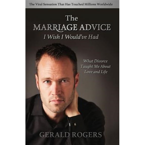 Marriage Advice I Wish I Would've Had: What Divorce Taught Me about Love and Life (Paperback)