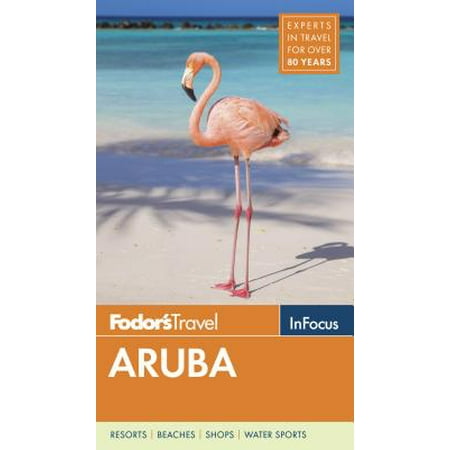 Fodor's in Focus Aruba: 9781640970502