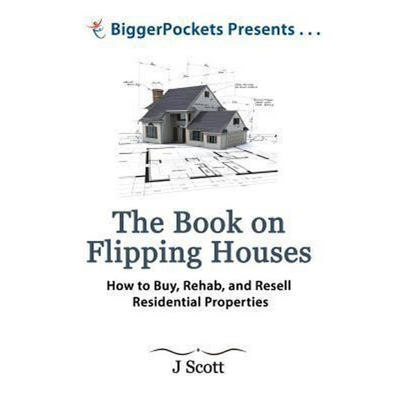 Pre-Owned The Book on Flipping Houses: How to Buy, Rehab, and Resell Residential Properties (Paperback) 0988973707 9780988973701