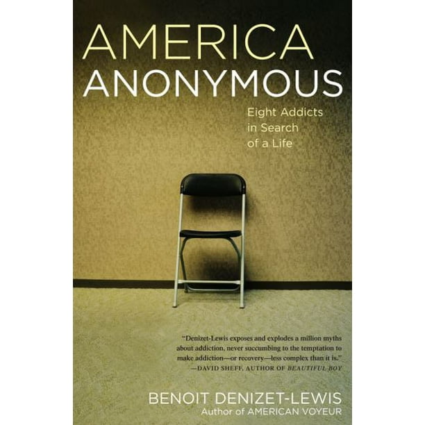 America Anonymous: Huit Toxicomanes à la Recherche d'Une Vie