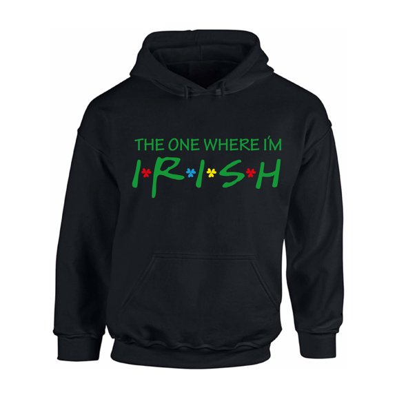 Paddys Day 2021 Hoodie Lucky Irish The One Where I'm Irish Graphic Saint Patrick's Day Unisex Hooded Sweatshirt