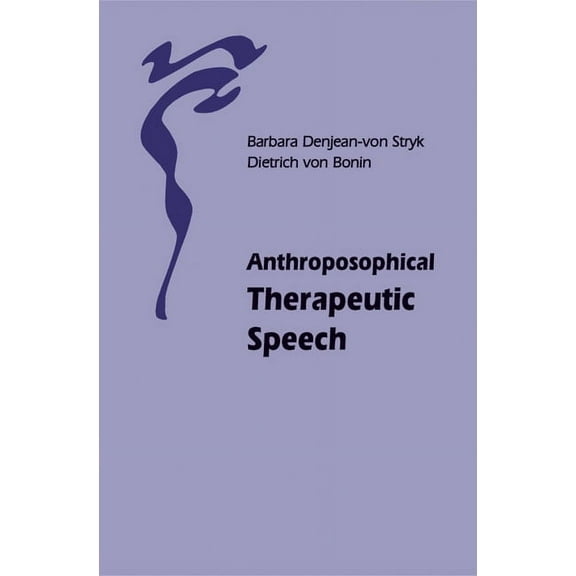 Anthroposophical Therapeutic Speech, (Paperback)