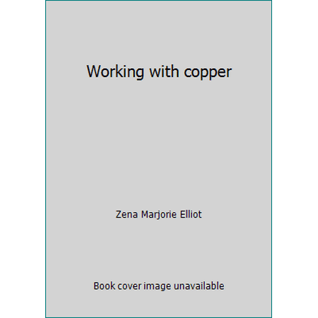 Working with copper, Used [Hardcover]