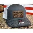thumbnail image 2 of Politically Incorrect Trucker Hat: Laser Engraved Leatherette Patch - Richardson 112, 2 of 5