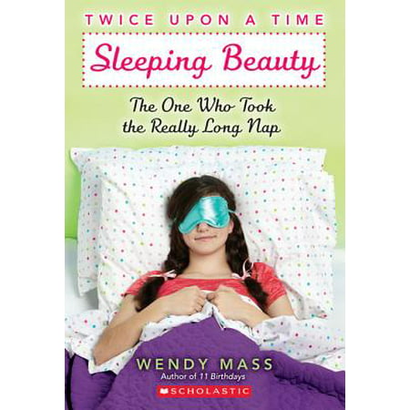 Twice Upon a Time #2: Sleeping Beauty, The One Who Took the Really Long Nap - (Best Time To Take A Nap)