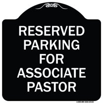 SignMission Designer Series Sign - Reserved Parking for Associate Pastor | Black & White 18" X 18" Heavy-Gauge Aluminum Architectural Sign | Protect Your Business & Municipality | Made