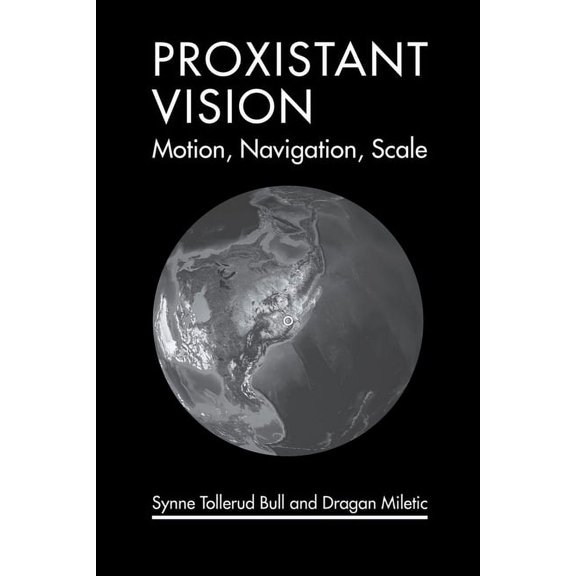 Leonardo Proxistant Vision: Motion, Navigation, Scale, (Paperback)