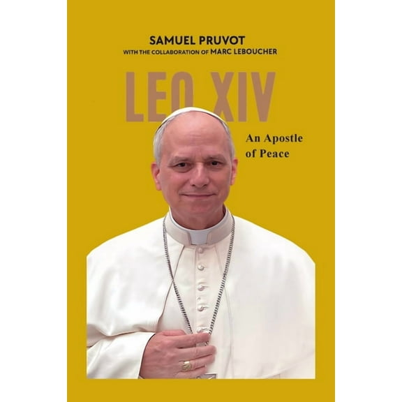 Leo XIV: An Apostle of Peace, (Paperback)