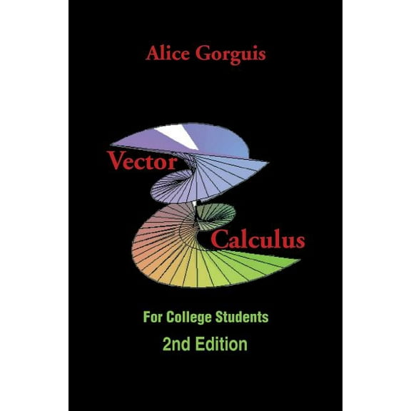 Vector Calculus: For College Students (Paperback)