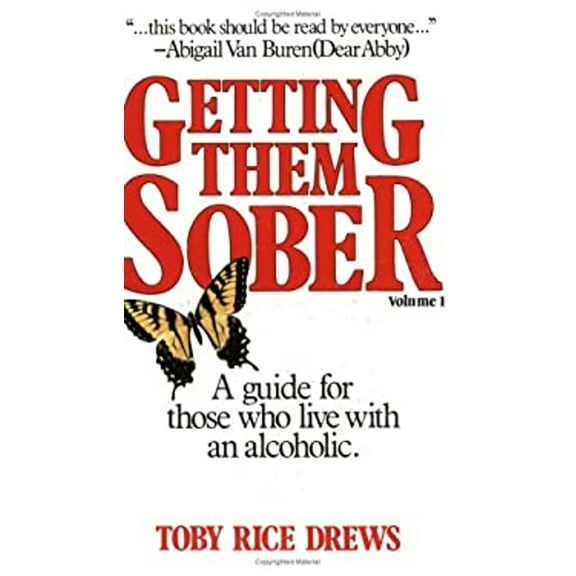 Pre-Owned Getting Them Sober: A Guide for Those Who Live with an Alcoholic, Vol. 1 (Paperback) 0882704605