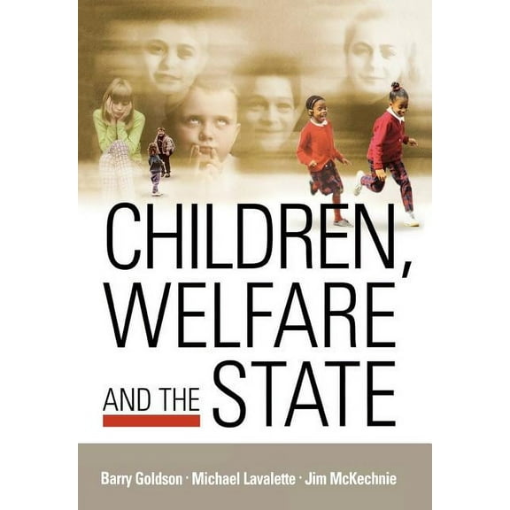 Children, Welfare and the State, (Paperback)
