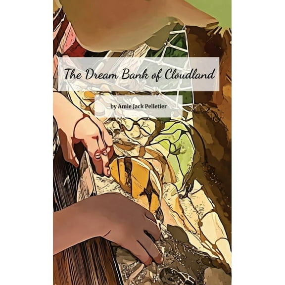 The Dream Bank of Cloudland, (Hardcover)