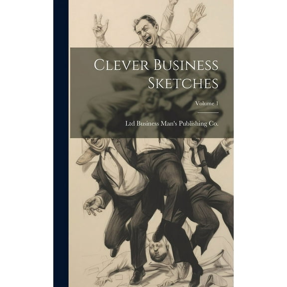 Clever Business Sketches; Volume 1 (Hardcover)