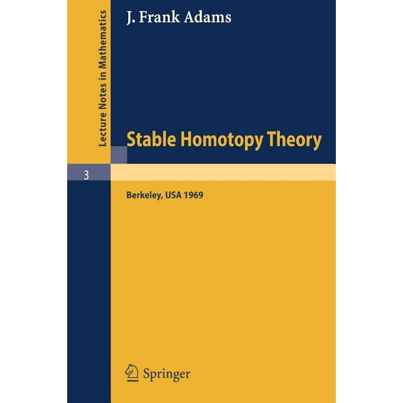 Lecture Notes in Mathematics Stable Homotopy Theory, Book 3, (Paperback)