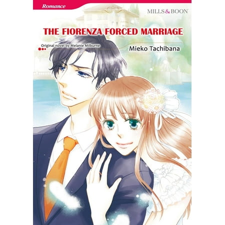 THE FIORENZA FORCED MARRIAGE (Mills & Boon Comics) -