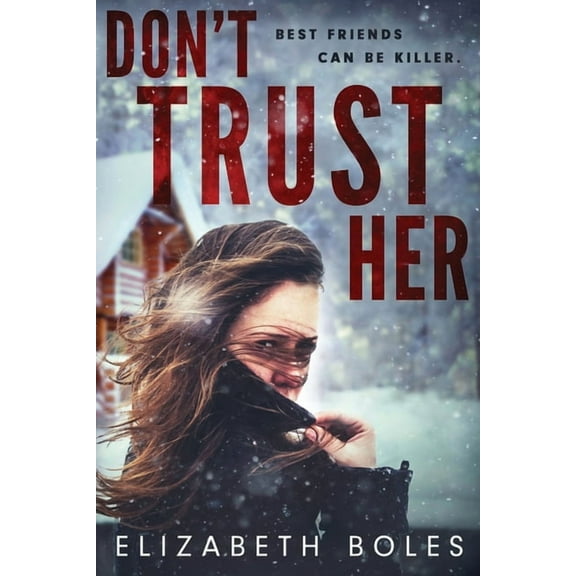 Don't Trust Her, (Paperback)