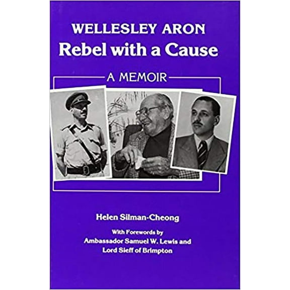 Wellesley Aron Rebel With Cause (Hardcover)