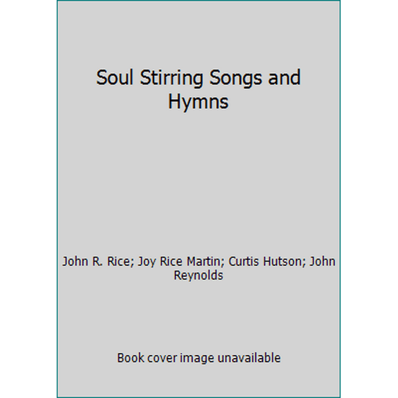 Pre-Owned Soul Stirring Songs and Hymns (Hardcover) 0873987705 9780873987707