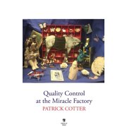 Quality Control at the Miracle Factory, (Paperback)