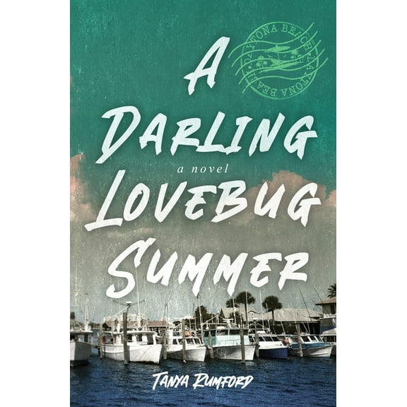 A Darling Lovebug Summer (Paperback) by Tanya Rumford
