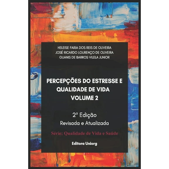 Qualidade De Vida E Saúde: Percepções Do Estresse E Qualidade De Vida (Paperback)