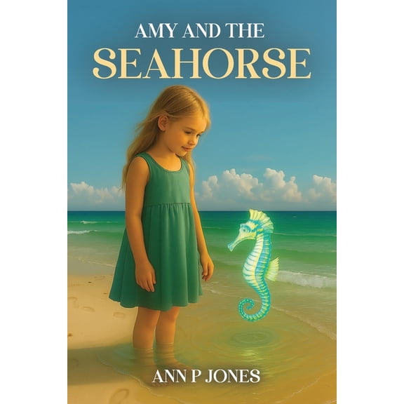 Amy and the Seahorse, (Paperback)