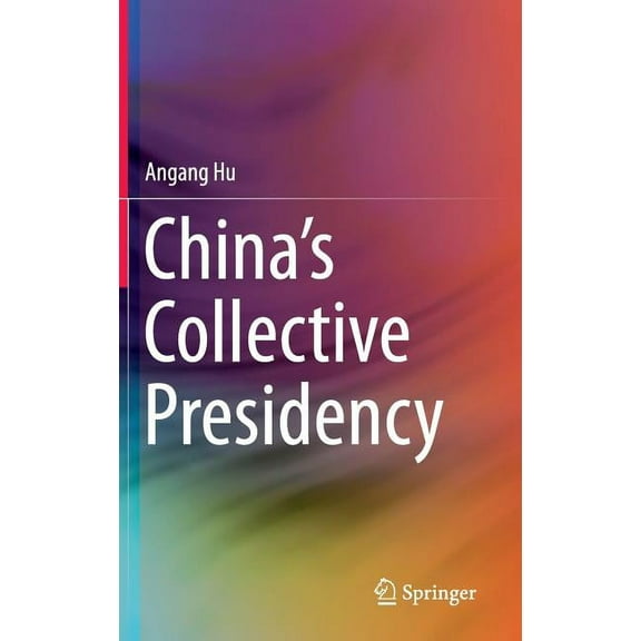 China's Collective Presidency, (Hardcover)