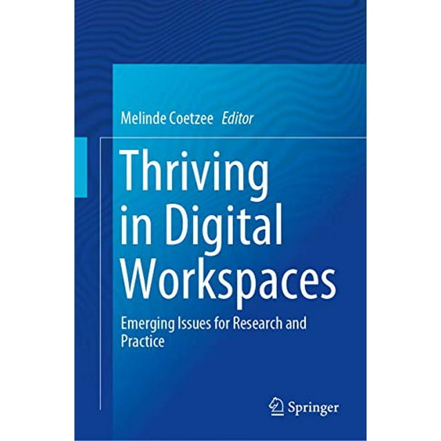 Prospérer dans les Espaces de Travail Numériques: Questions Émergentes pour la Recherche et la Pratique