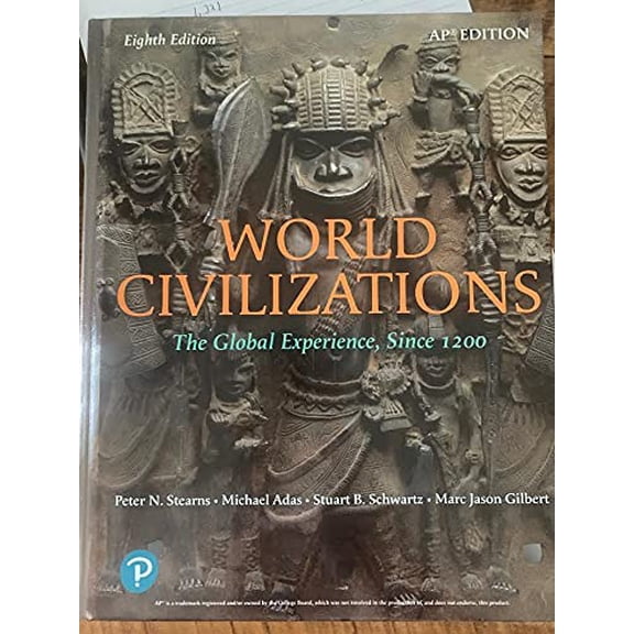 Pre-Owned World Civilizations: The Global Experience, Since 1200 (8th Edition) AP Edition, 9780135702727, 0135702720, Hardcover,