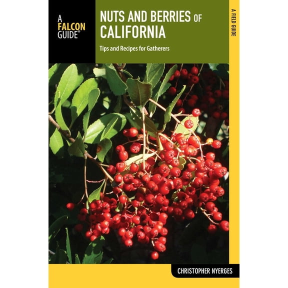 Nuts and Berries Nuts and Berries of California, (Paperback)