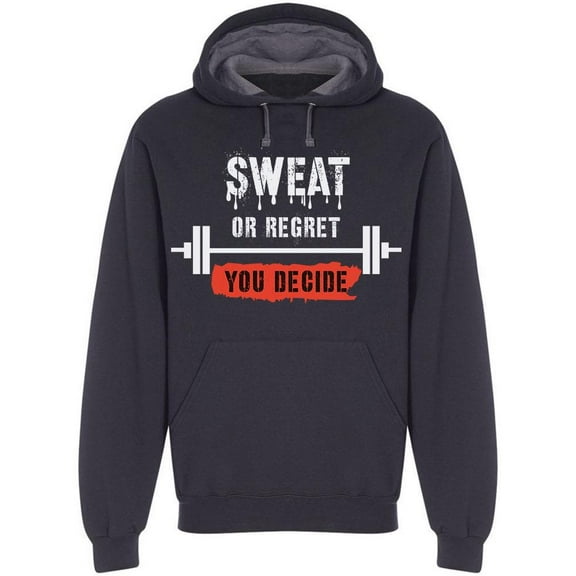 Text: Sweat Or Regret Hoodie Men -Image by Shutterstock, Male Small