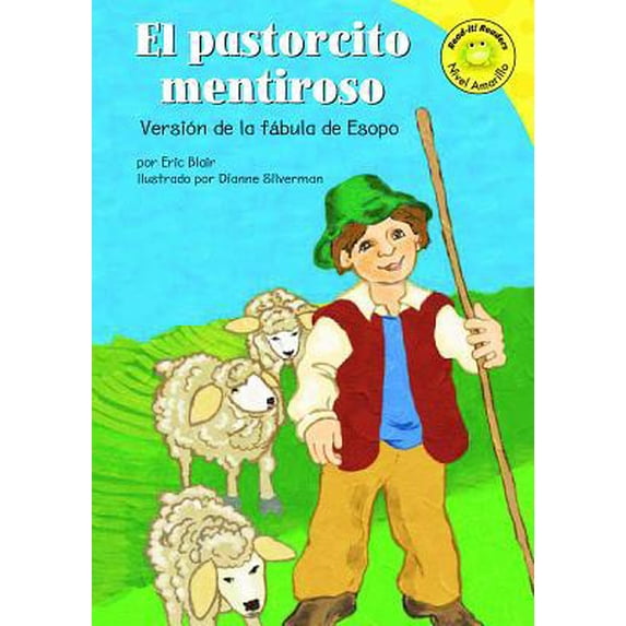 Pre-Owned El Pastorcito Mentiroso: Versión de la Fábula de Esopo (Hardcover) 140481616X 9781404816169