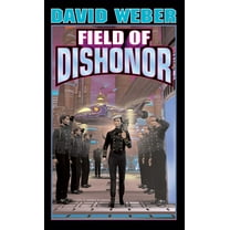 Honor Harrington: Field of Dishonor (Series #4) (Paperback)