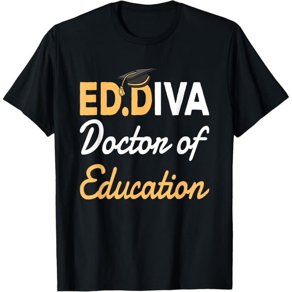 EdD Doctor Of Education Ed.D Diva Doctoral Degree T-Shirt