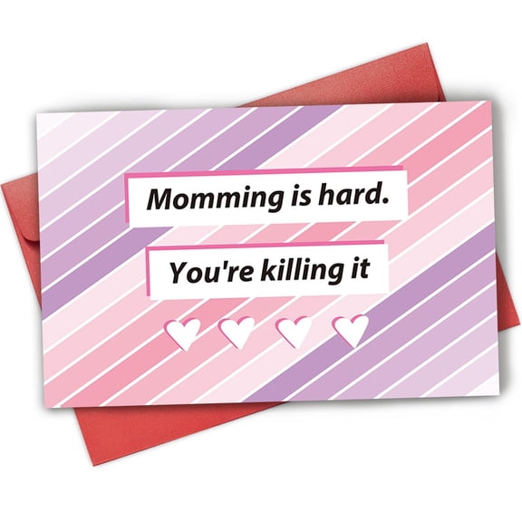 Momming is Hard Card – You're Killing It – Encouragement Greeting Card with Envelope – Perfect for Mother's Day or Just Because