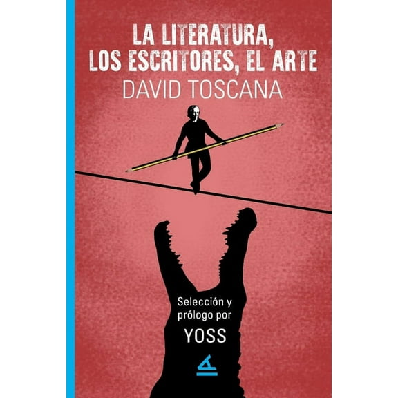 La literatura, los escritores, el arte, (Paperback)