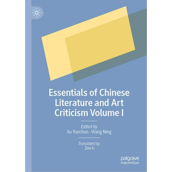 Essentials of Chinese Literature and Art Criticism Volume I, (Hardcover)