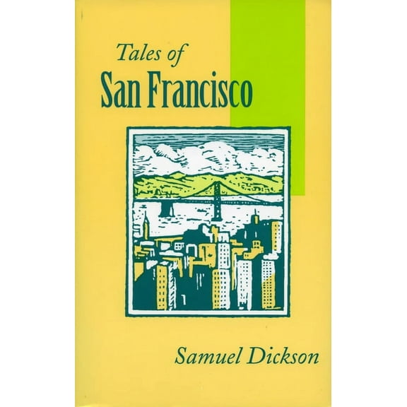 Comprising 'San Francisco Is Your Home,  Tales of San Francisco: Comprising 'San Francisco Is Your Home, ' 'San Francisco Kaleidoscope, ' 'The Streets of San Fra, (Paperback)