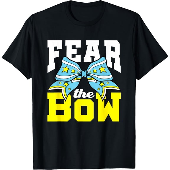 Exquisite and comfortable-Fear the Bow Cheerleading Cute Cheerleader Cheer Team T-Shirt