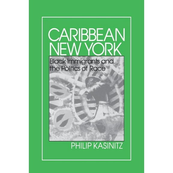 Anthropology of Contemporary Issues Caribbean New York: Individualism and Democratic Culture, (Paperback)