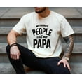 thumbnail image 3 of My Favorite People Call Me Papa T-Shirt – Funny Papa Tee for Grandpas, Fathers & New Dads – Cute Father’s Day Gift for Papa from Kids or Grandkids, 3 of 7