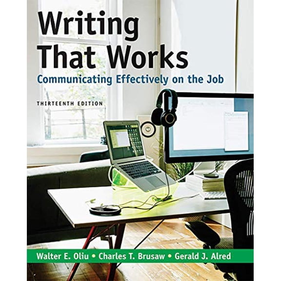 Pre-Owned Writing That Works: Communicating Effectively on the Job, 9781319104467, 1319104460, Paperback, Thirteenth edition