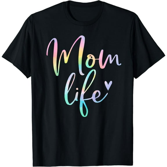Mom Life Gifts For Women Mom Life Heart Mama Tie Dye T-Shirt