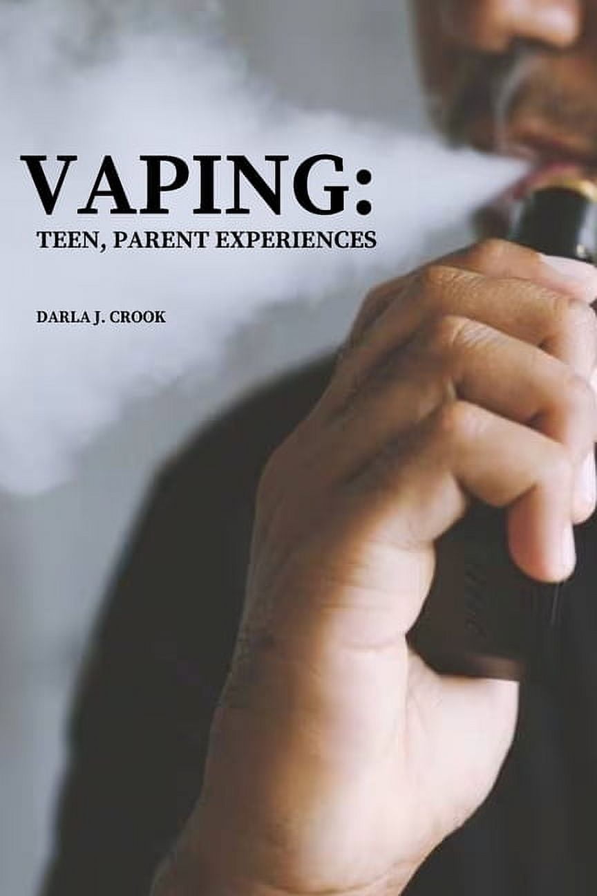 VAPING: TEEN, PARENT EXPERIENCES, (Paperback)