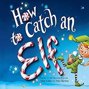 Pre-Owned How To Catch An Elf, 9781338219814, 1338219812, Paperback,