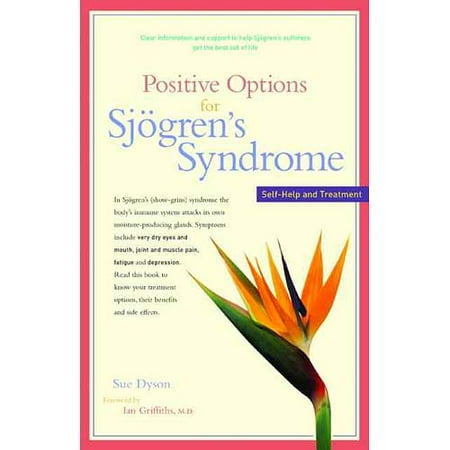 Positive Options for Sjagren's Syndrome : Self-Help and Treatment