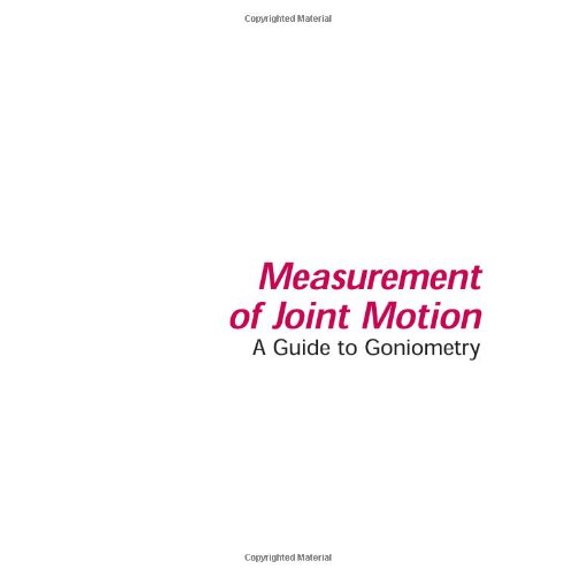 Pre-Owned Measurement of Joint Motion: A Guide to Goniometry 3rd Edition, 9780803609723, 0803609728, Paperback, 3rd edition